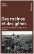 Des racines et des gènes
Volume 1