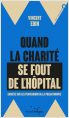 Quand la charité se fout de l'hôpital